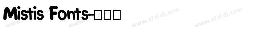 Mistis Fonts字体转换